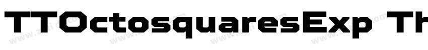 TTOctosquaresExp Thi字体转换 TTOctosquaresExp Thi字体转换